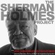 SHERMAN HOLMES PROJECT-RICHMOND SESSIONS (CD)