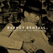 BARNEY BENTALL-THE DRIFTER & THE.. (CD)