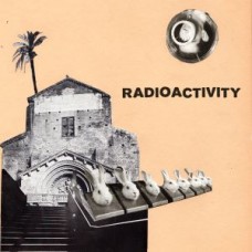 RADIOACTIVITY-INFECTED (7")