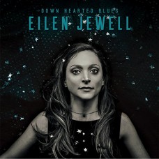 EILEN JEWELL-DOWN HEARTED BLUES (LP)