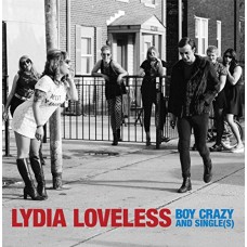 LYDIA LOVELESS-BOY CRAZY & SINGLE(S) (CD)