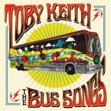TOBY KEITH-BUS SONGS (CD)