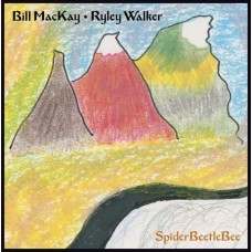BILL MACKAY & RYLEY WALKER-SPIDERBEETLEBEE (LP)
