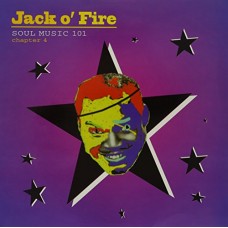 JACK O' FIRE-SOUL MUSIC 101 CH.4 (10")
