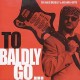 SIR BALD DIDDLEY & HIS WI-TO BALDLY GO.... (CD)