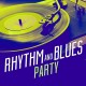 V/A-RHYTHM & BLUES PARTY (3CD)