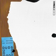 DUDS-OF A NATURE OF DEGREE (LP)