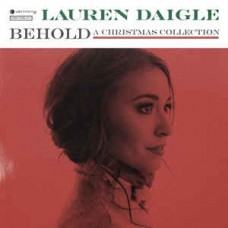 LAUREN DAIGLE-BEHOLD (LP)