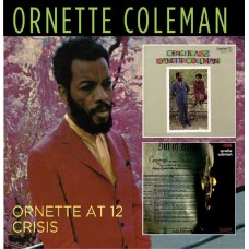 ORNETTE COLEMAN-ORNETTE AT 12/CRISIS (CD)