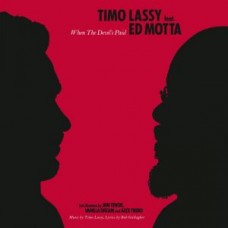 TIMO LASSY-WHEN THE DEVIL'S.. (10")