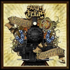 SONS OF TEXAS-FORGED BY FORTITUDE -BONUS TR- (CD)