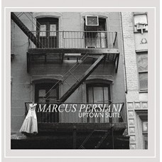 MARCUS PERSIANI-UPTOWN SUITE (CD)