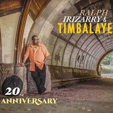 RALPH IRIZARRY-20TH ANNIVERSARY (CD)
