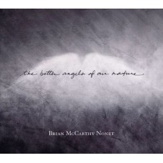 BRIAN MCCARTY NONET-BETTER ANGELS OF OUR.. (CD)