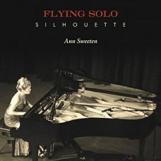 ANN SWEETEN-FLYING SOLO SILHOUETTE (CD)