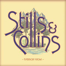 STEPHEN STILLS & JUDY COLLINS-EVERYBODY KNOWS (CD)