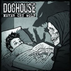 DOGHOUSE-NEVER CRY WOLF (CD)
