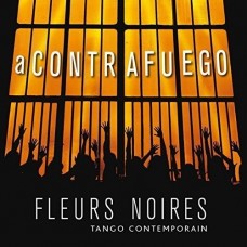 FLEURS NOIRES-A CONTRAFUEGO (CD)