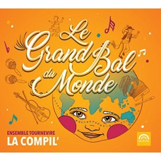 ENSEMBLE TOURNEVIRE-LE GRAND BAL DU MONDE (2CD)