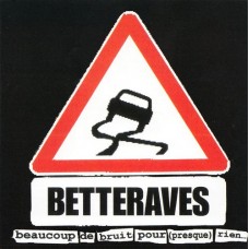 LES BETTERAVES-BEAUCOUP DE BRUIT POUR.. (CD)