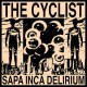 CYCLIST-SAPA INCA DELIRIUM (12")