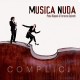MUSICA NUDA-COMPLICI (CD)