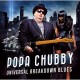 POPA CHUBBY-UNIVERSAL BREAKDOWN BLUES (LP)
