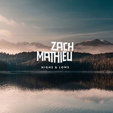 ZACH MATIEU-HIGHS & LOWS (LP)