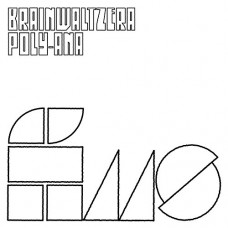 BRAINWALTZERA-POLY-ANA -DIGI- (CD)