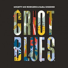 MIGHTY MO RODGERS & BABA SISSOKO-GRIOT BLUES (CD)