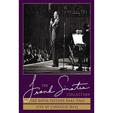 FRANK SINATRA-ROYAL FESTIVAL HALL (1962) + LIVE AT CARNEGIE HALL (DVD)
