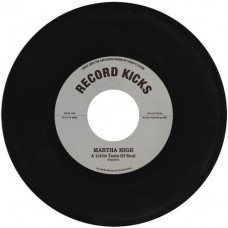 MARTHA HIGH-A LITTLE TASTE OF.. (7")
