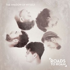 ROADS TO ROAM-SHADOW OF MYSELF (CD-S)