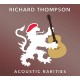 RICHARD THOMPSON-ACOUSTIC RARITIES (CD)