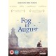 FILME-FOG IN AUGUST (DVD)