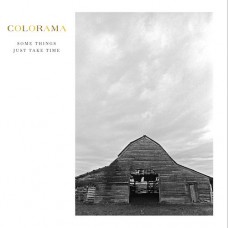 COLORAMA-SOME THINGS JUST TAKE.. (CD)