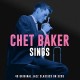 CHET BAKER-SINGS (3CD)