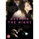 FILME-DESPITE THE NIGHT (DVD)