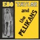 EBO TAYLOR-EBO TAYLOR AND THE PELIKANS (LP)