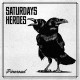 SATURDAY'S HEROES-PINEROAD (LP)