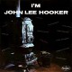 JOHN LEE HOOKER-I'M JOHN LEE HOOKER/.. (CD)