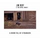 J.W. ROY & THE ROYAL FAMILY-ROOM FULL OF STRANGERS (CD)