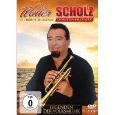 WALTER SCHOLZ-LEGENDEN DER VOLKSMUSIK (DVD)