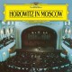 VLADIMIR HOROWITZ-HOROWITZ IN MOSCOW (LP)