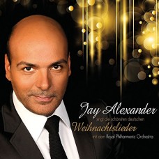 JAY ALEXANDER & ROYAL PHILHARMONIC ORCHESTRA-WEIHNACHTSLIEDER (CD)