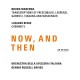 B. MADERNA-NOW, AND THEN (CD)