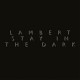 LAMBERT-STAY IN THE DARK (CD)
