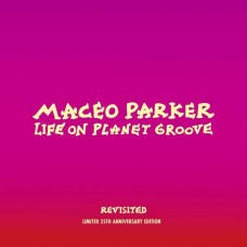 MACEO PARKER-LIFE ON PLANET.. (2CD+DVD)