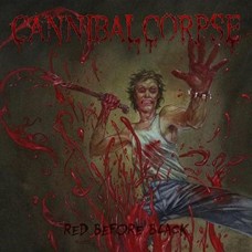CANNIBAL CORPSE-RED BEFORE BLACK (2CD)