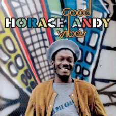 HORACE ANDY-GOOD VIBES (CD)